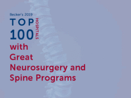 Becker's Top 100 Hospitals with Great Neurosurgery and Spine Programs