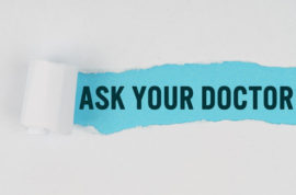 Photo illustration of torn paper with text that reads Ask Your Doctor.