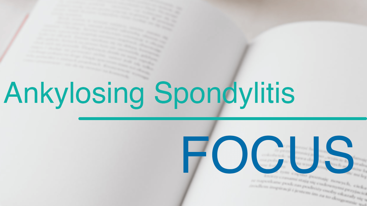 Photo illustration of blurred text with overlay that reads ankylosing spondylitis, focus. 