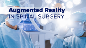 Augmented Reality In Spinal Surgery - The Spine Practice Of J.Patrick ...