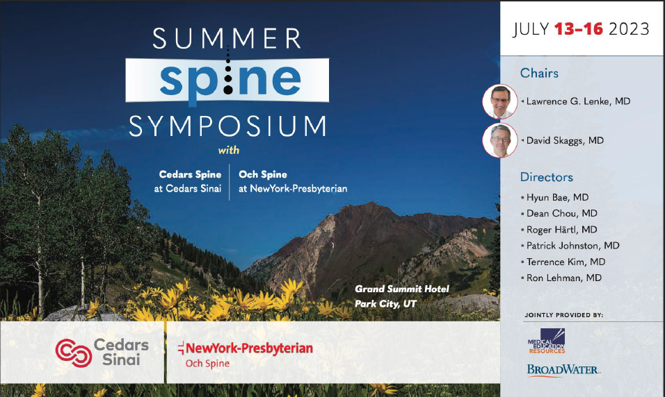JUL 13–16, 2023 | Summer Spine Symposium with Cedars Spine at Cedars Sinai and Och Spine Hospital at NewYork-Presbyterian | Park City, UT